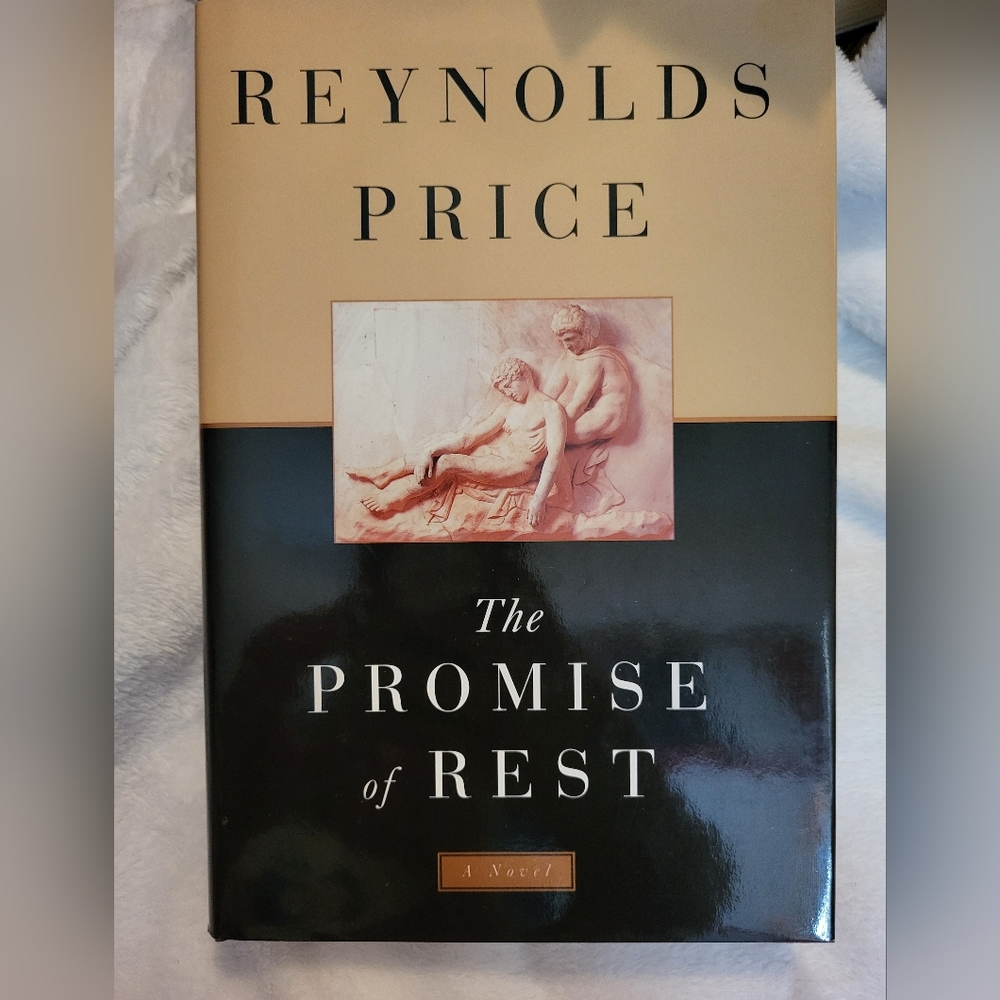 "The Promise of Rest" by Reynolds Price